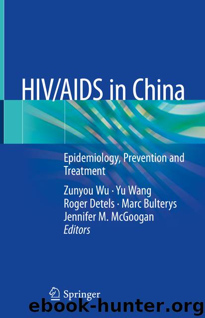 HIVAIDS in China by Zunyou Wu & Yu Wang & Roger Detels & Marc Bulterys & Jennifer M. McGoogan