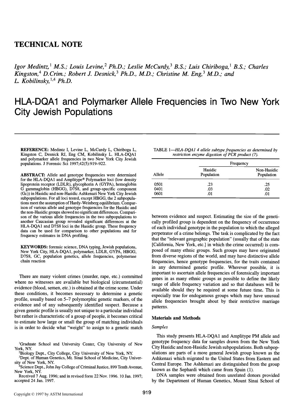 HLA-DQA1 and polymarker allele frequencies in two New York City Jewish populations by Medintz I Levine L McCurdy L Chiriboga L Kingston C Desnick RJ Eng CM Kobilinsky L