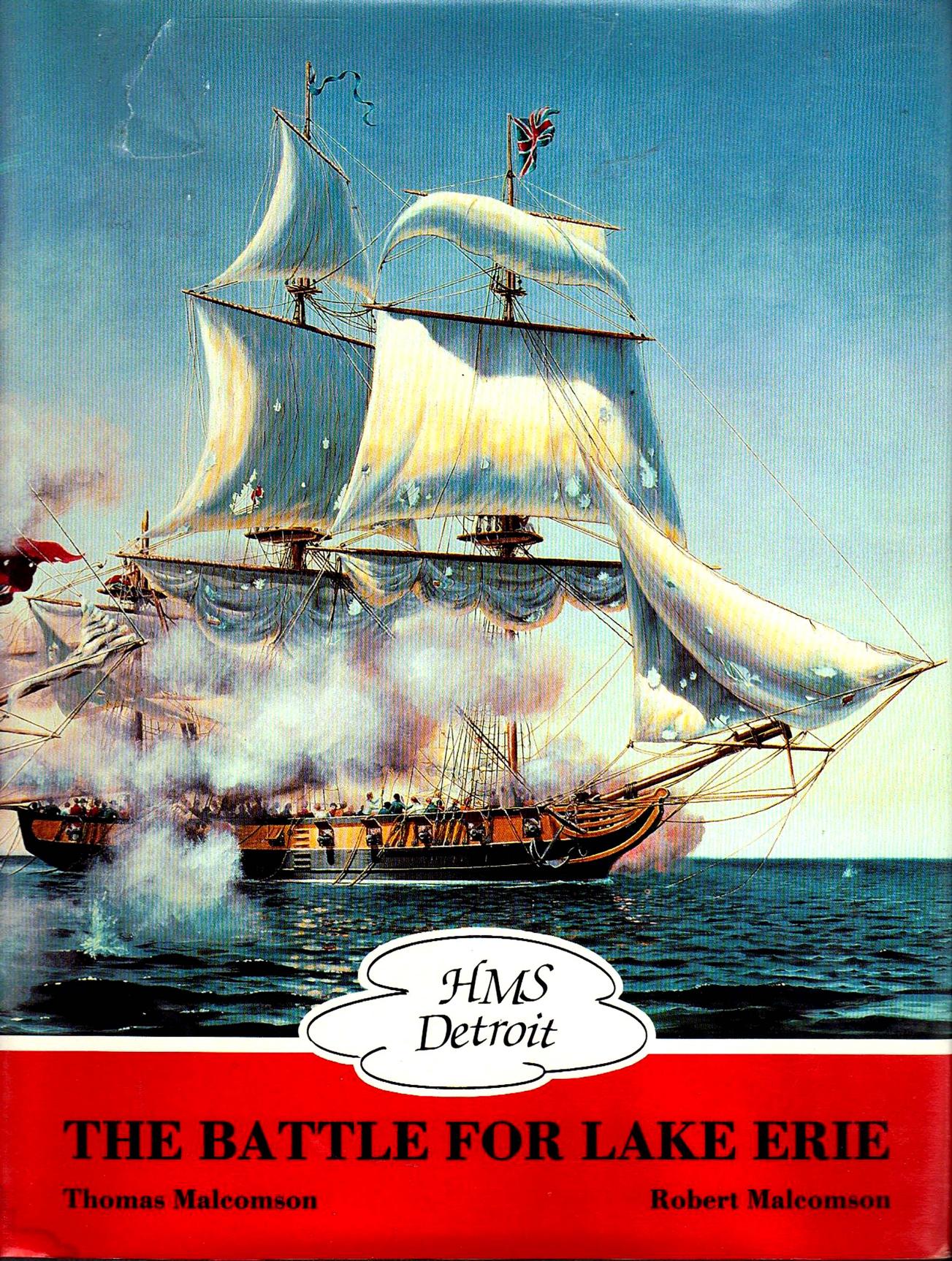 HMS Detroit: The Battle for Lake Erie by Unknow