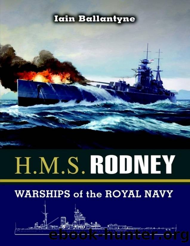 HMS Rodney : Slayer of the Bismarck and D-Day Saviour - PDFDrive.com by Iain Ballantyne