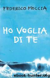 HO VOGLIA DI TE by FEDERICO MOCCIA