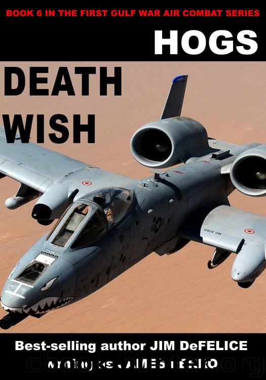 HOGS #6 Death Wish (Jim DeFelice’s HOGS First Gulf War series) by DeFelice Jim