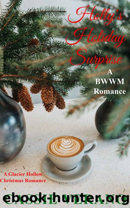 HOLLY'S HOLIDAY SURPRISE: A BWWM ROMANCE by Cassie Verano