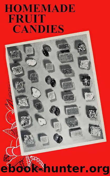 HOMEMADE FRUIT CANDIES by Dale Lancaster