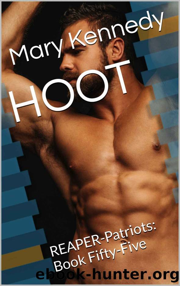 HOOT: REAPER-Patriots: Book Fifty-Five by Mary Kennedy
