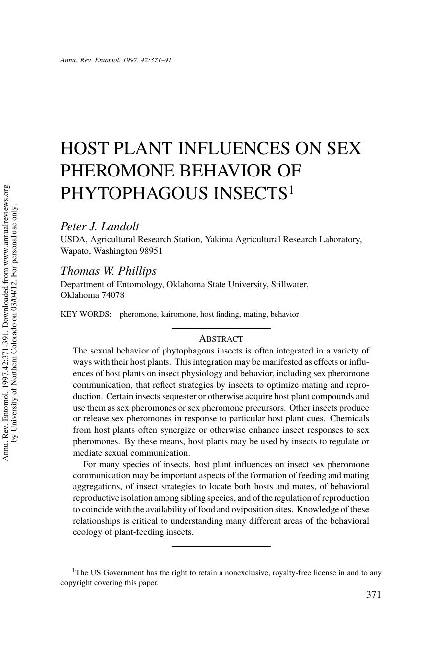 HOST PLANT INFLUENCES ON SEX PHEROMONE BEHAVIOR OF PHYTOPHAGOUS INSECTS1 by Peter J. Landolt Thomas W. Phillips