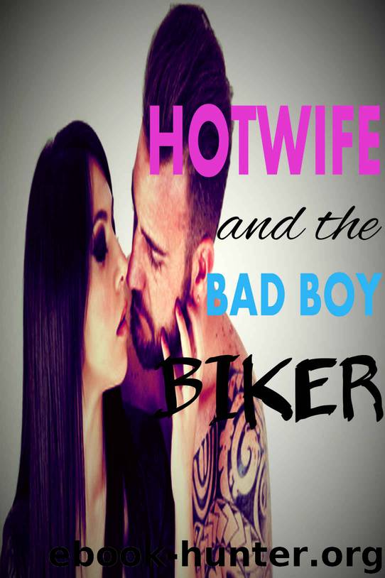HOTWIFE and the BAD BOY BIKER by E.L. Blackwater