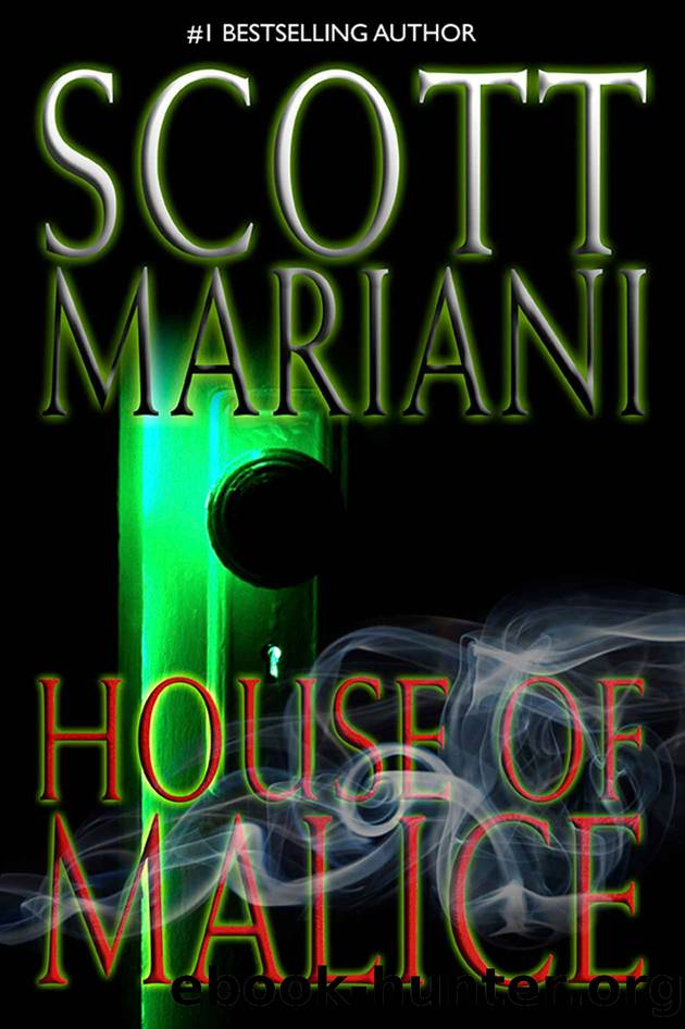 HOUSE OF MALICE by Scott Mariani