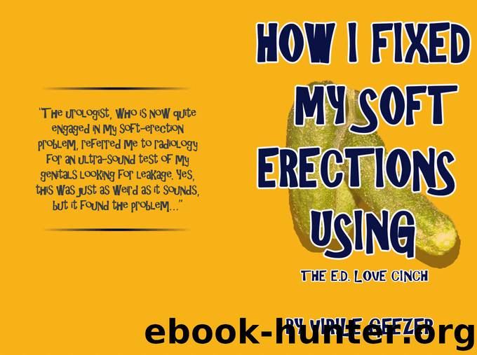 HOW I FIXED MY SOFT ERECTIONS USING: THE E.D. LOVE CINCH by Virile Geezer