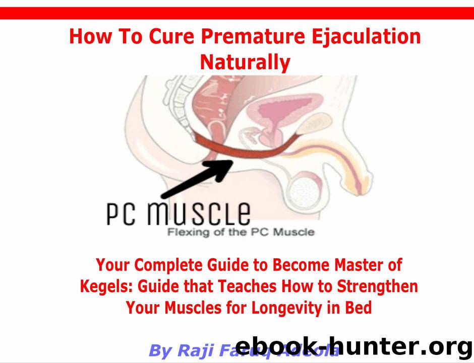 HOW TO CURE PREMATURE EJACULATION NATURALLY by Raj Faruq