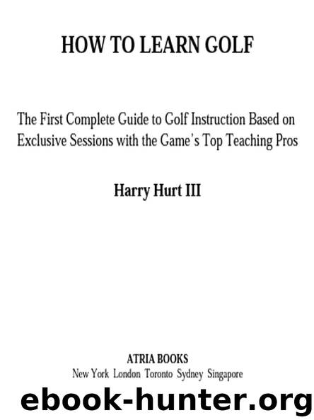 HOW TO LEARN GOLF by >Harry Hurt III