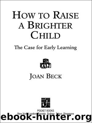 HOW TO RAISE A BRIGHTER CHILD by JOAN BECK