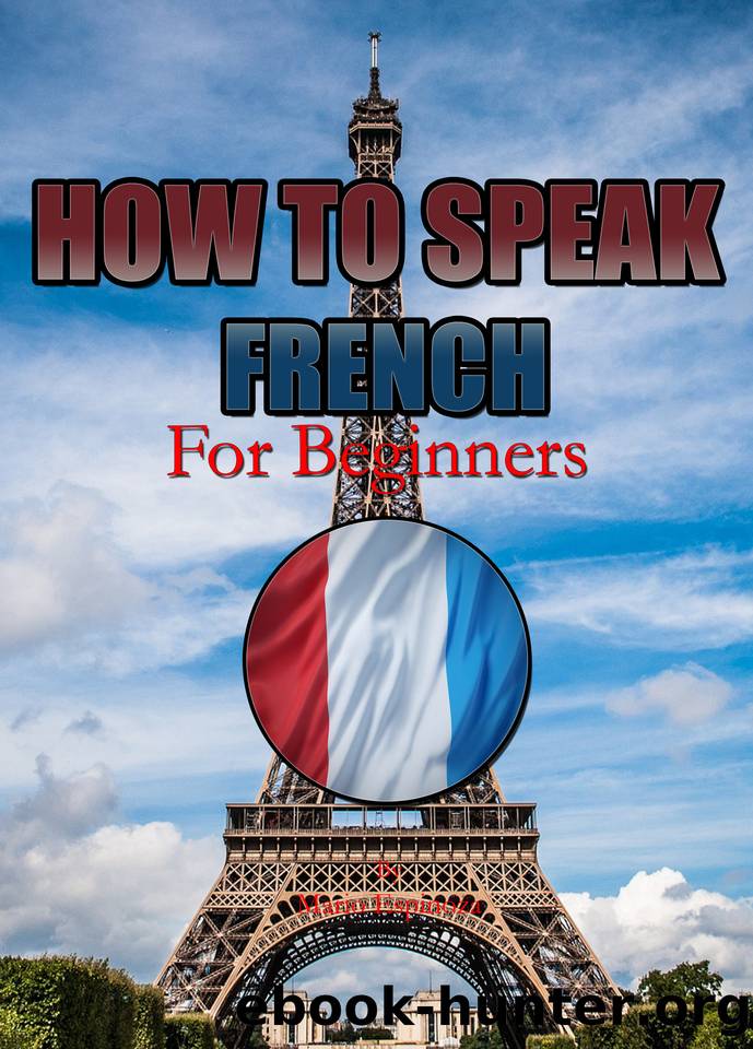 HOW TO SPEAK FRENCH: For Beginners by Mario Espinoza