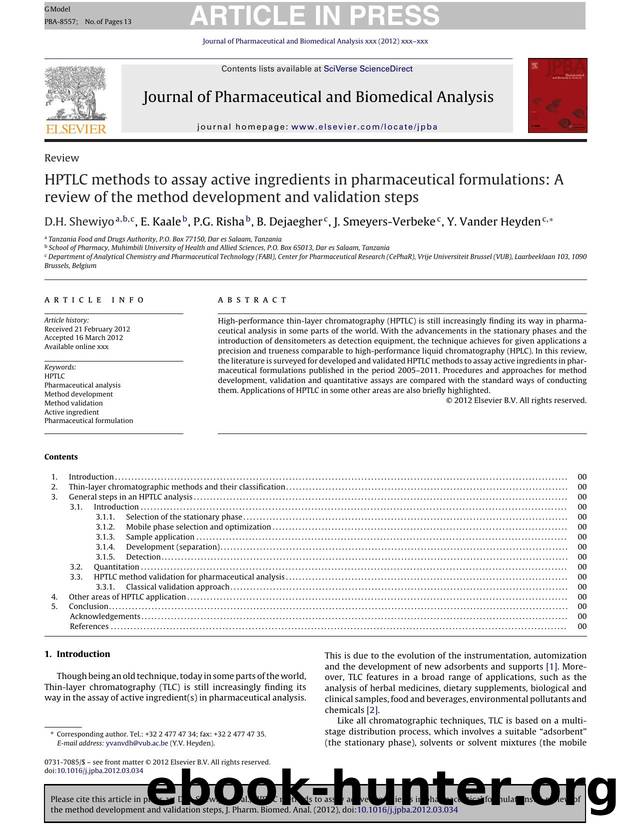 HPTLC methods to assay active ingredients in pharmaceutical formulations: A review of the method development and validation steps by D.H. Shewiyo & E. Kaale & P.G. Risha & B. Dejaegher & J. Smeyers-Verbeke & Y. Vander Heyden