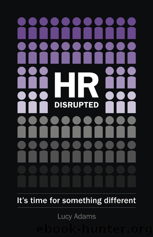 HR Disrupted: It's time for something different by Adams Lucy