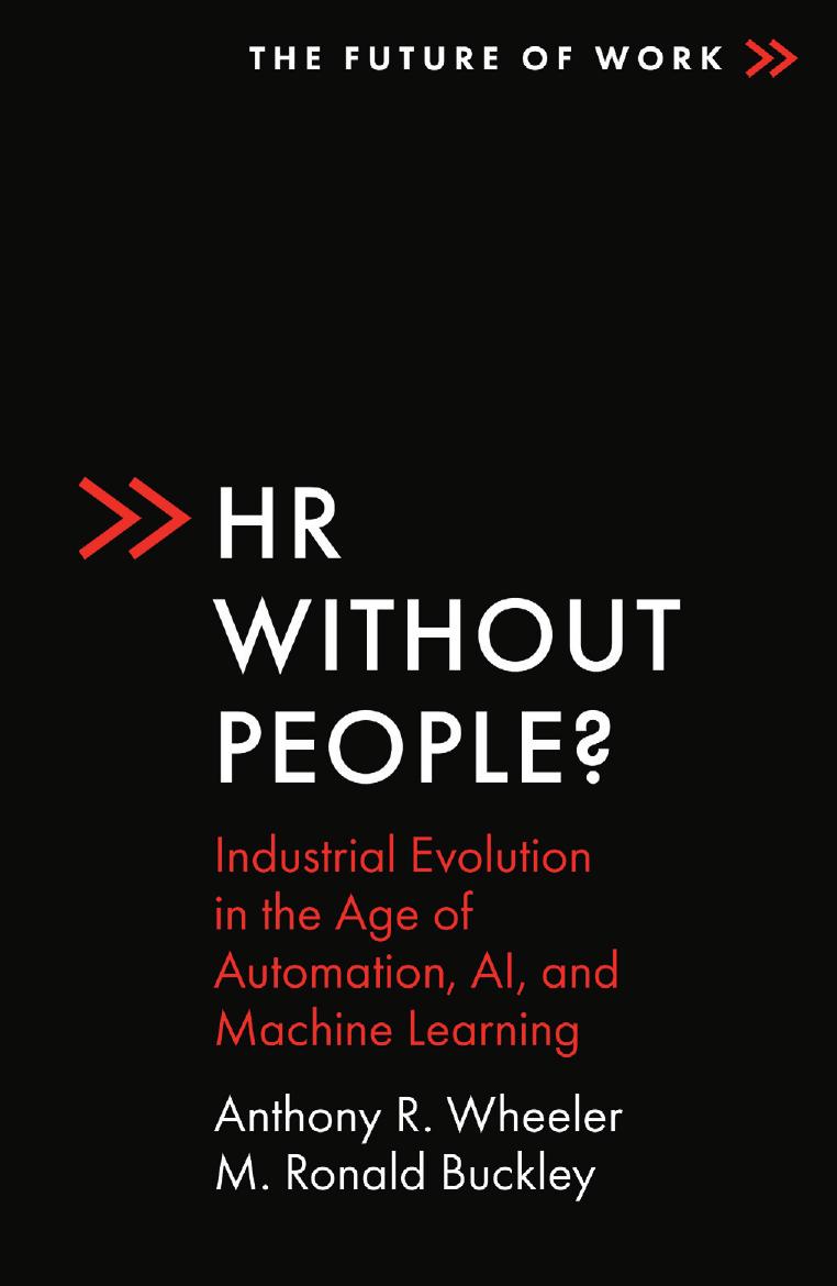 HR Without People?: Industrial Evolution in the Age of Automation, AI, and Machine Learning (The Future of Work) by Anthony R. Wheeler M. Ronald Buckley