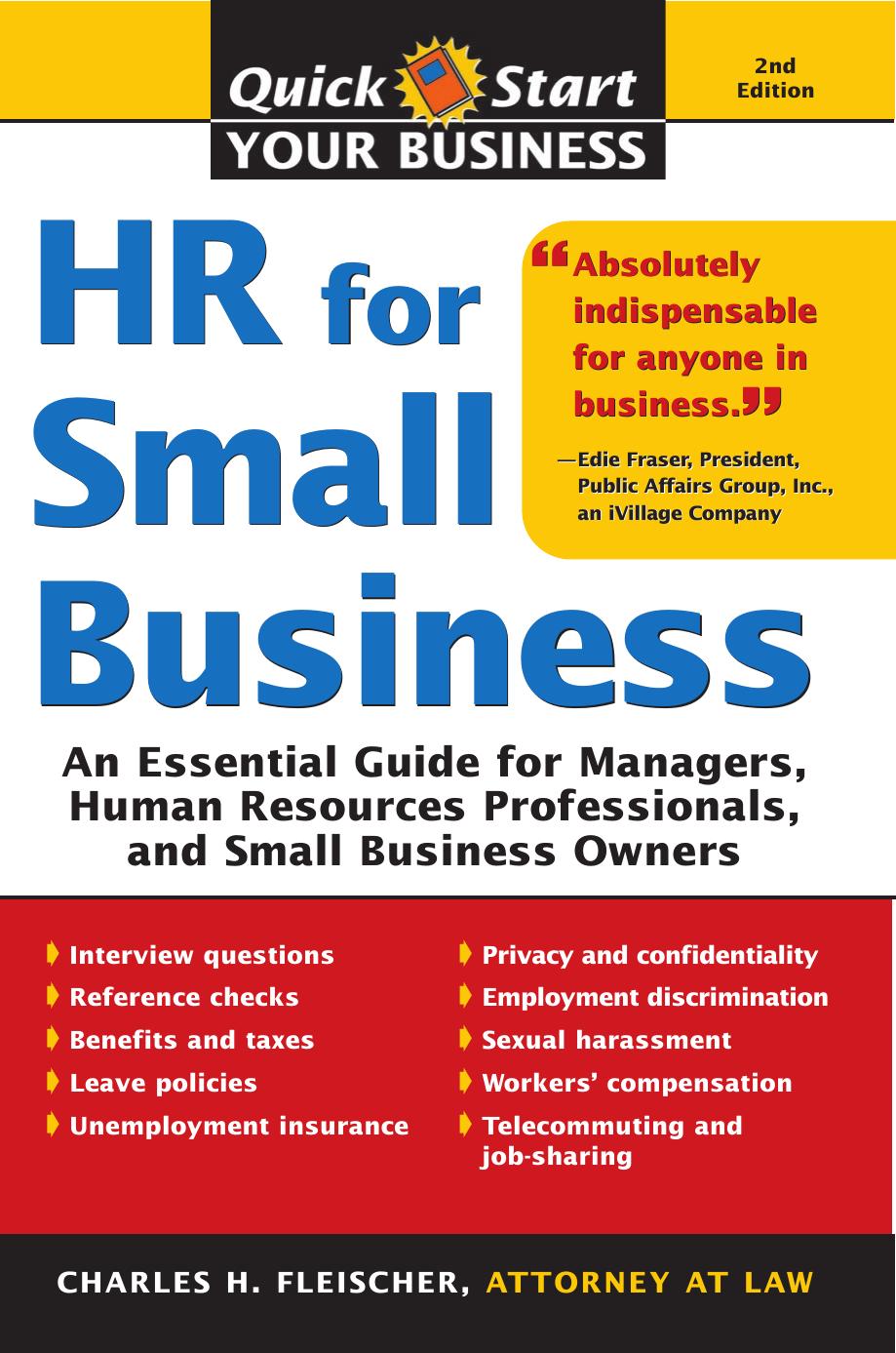 HR for Small Business: An Essential Guide for Managers, Human Resources Professionals, and Small Business Owners, Second Edition by Charles Fleischer