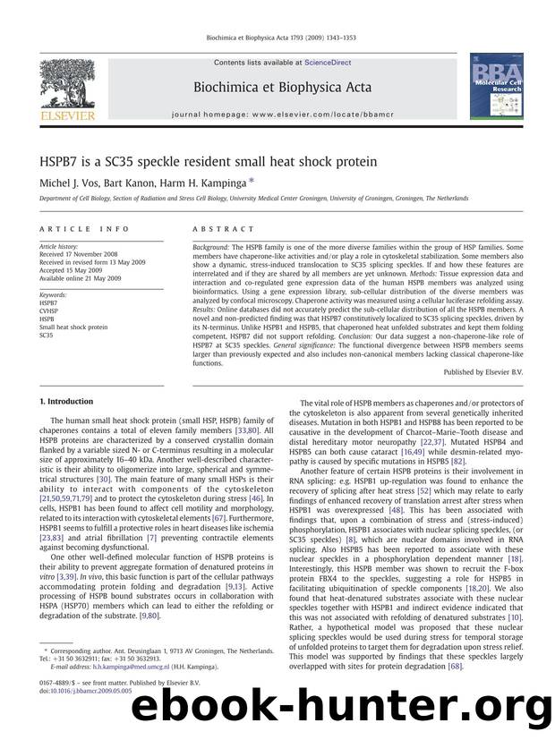 HSPB7 is a SC35 speckle resident small heat shock protein by Michel J. Vos; Bart Kanon; Harm H. Kampinga
