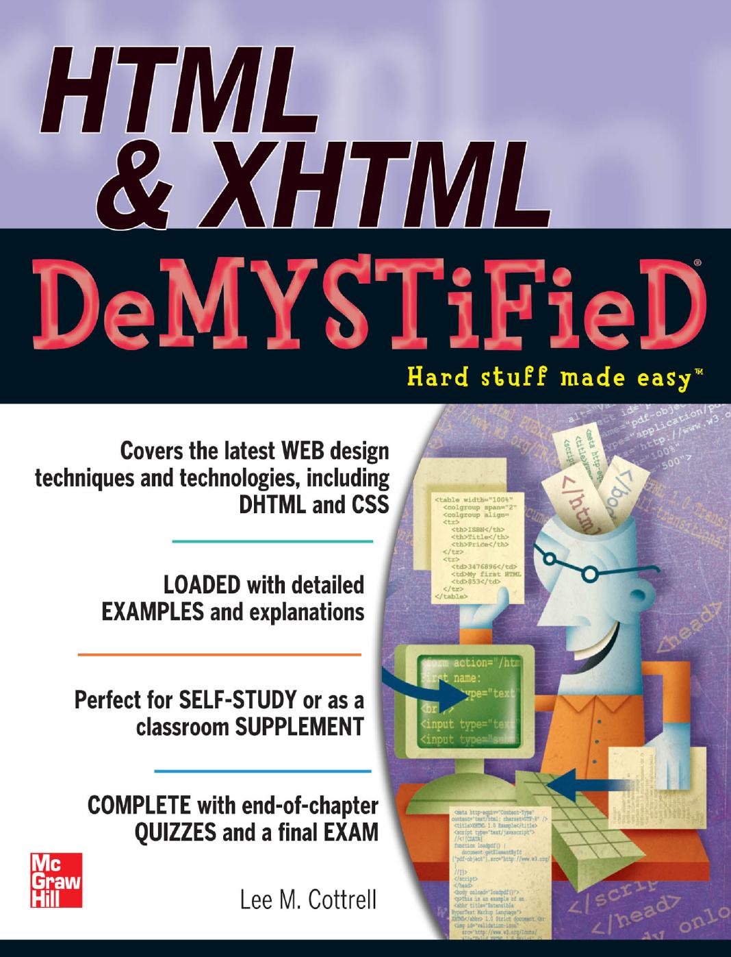 HTML & XHTML DeMYSTiFieD (repost) by Lee Cottrell
