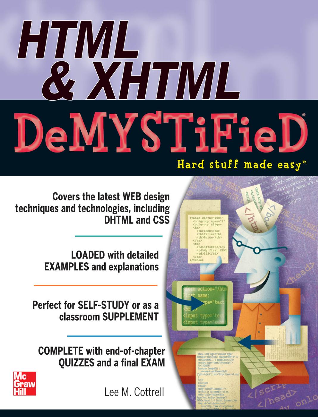 HTML & XHTML demystified by Lee Cottrell