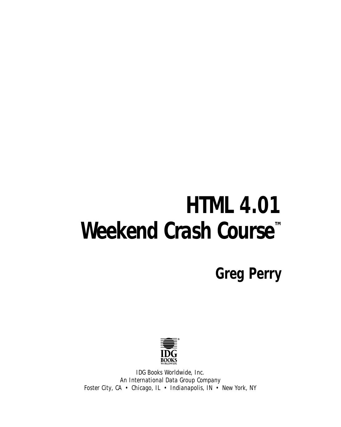 HTML 4.01 weekend crash course by Greg M Perry