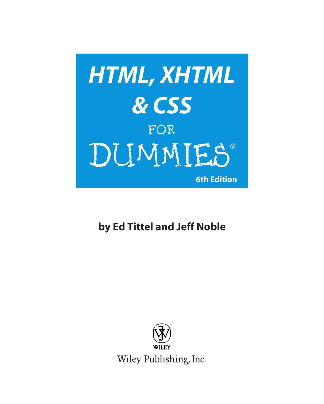 HTML, XHTML and CSS For Dummies by Noble Jeff; Tittel Ed