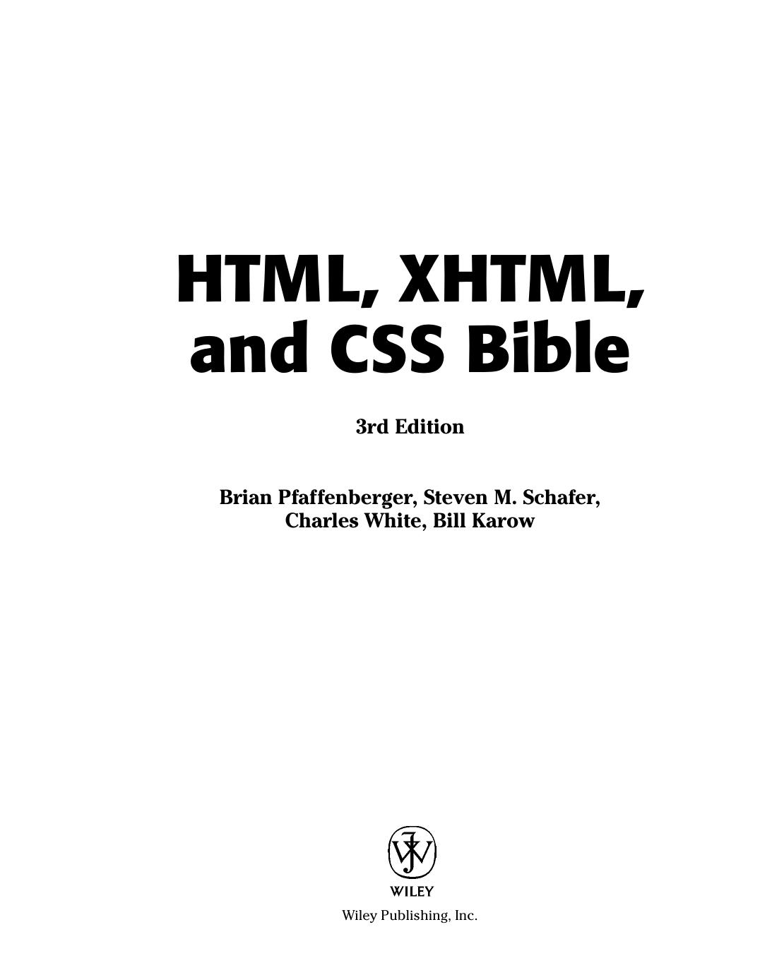 HTML, XHTML, and CSS bible by Bryan Pfaffenberger; et al