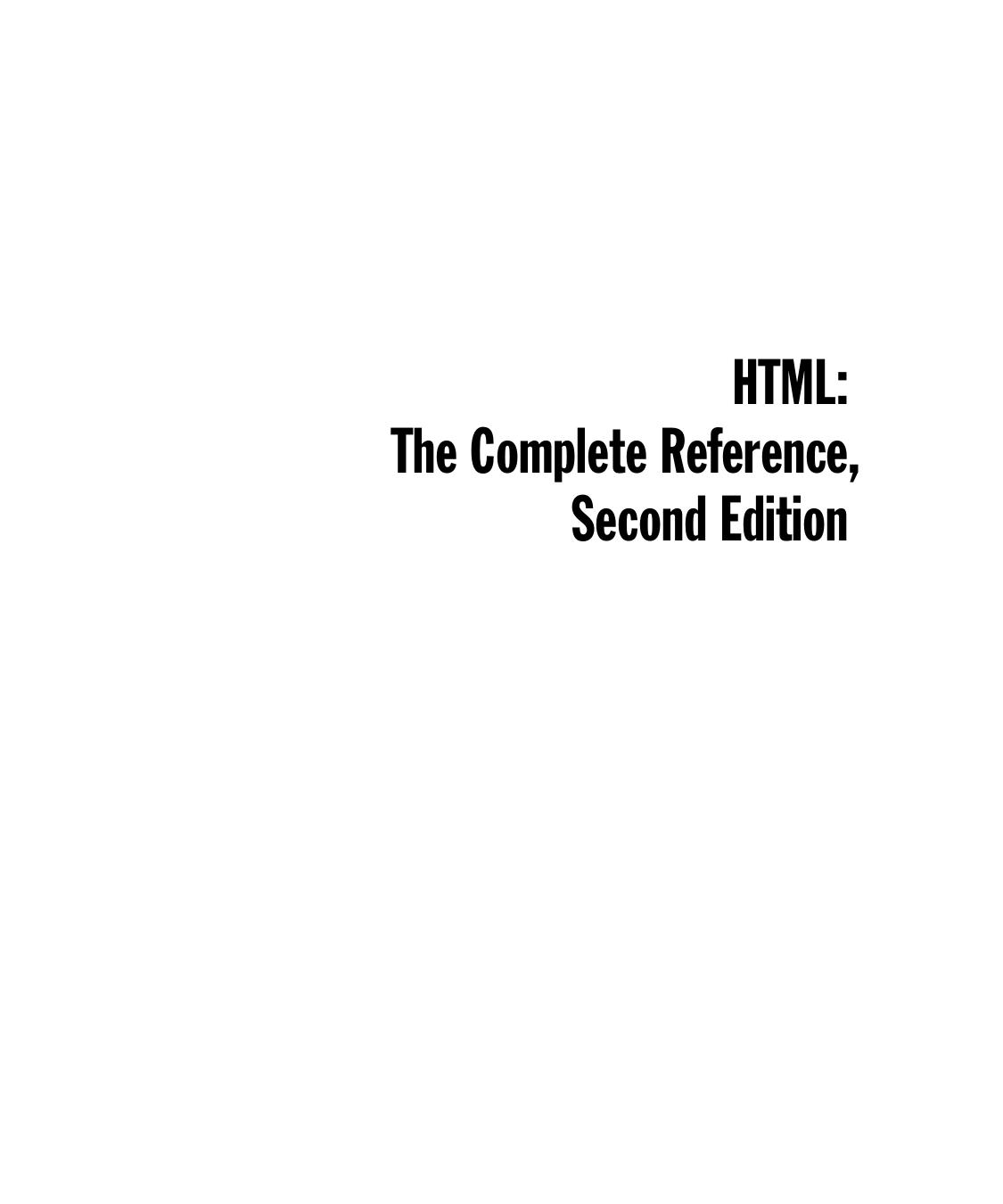 HTML: the complete reference by Thomas A. Powell