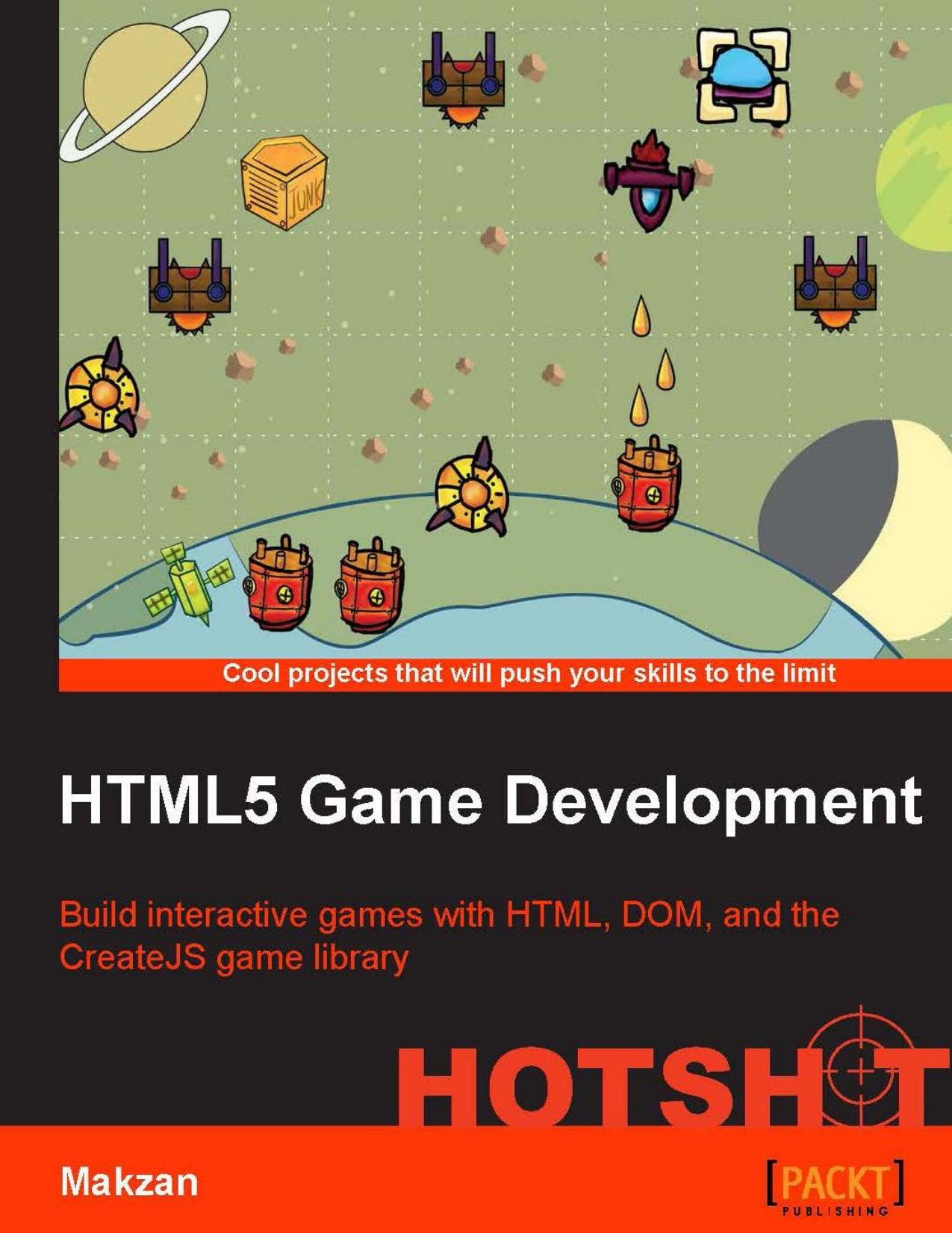 HTML5 Game Development Hotshot by Mak Seng Hin