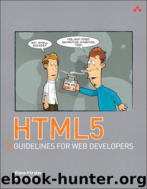HTML5 Guidelines for Web Developers (Joanne Romanovich's Library) by Klaus Förster & Bernd Öggl