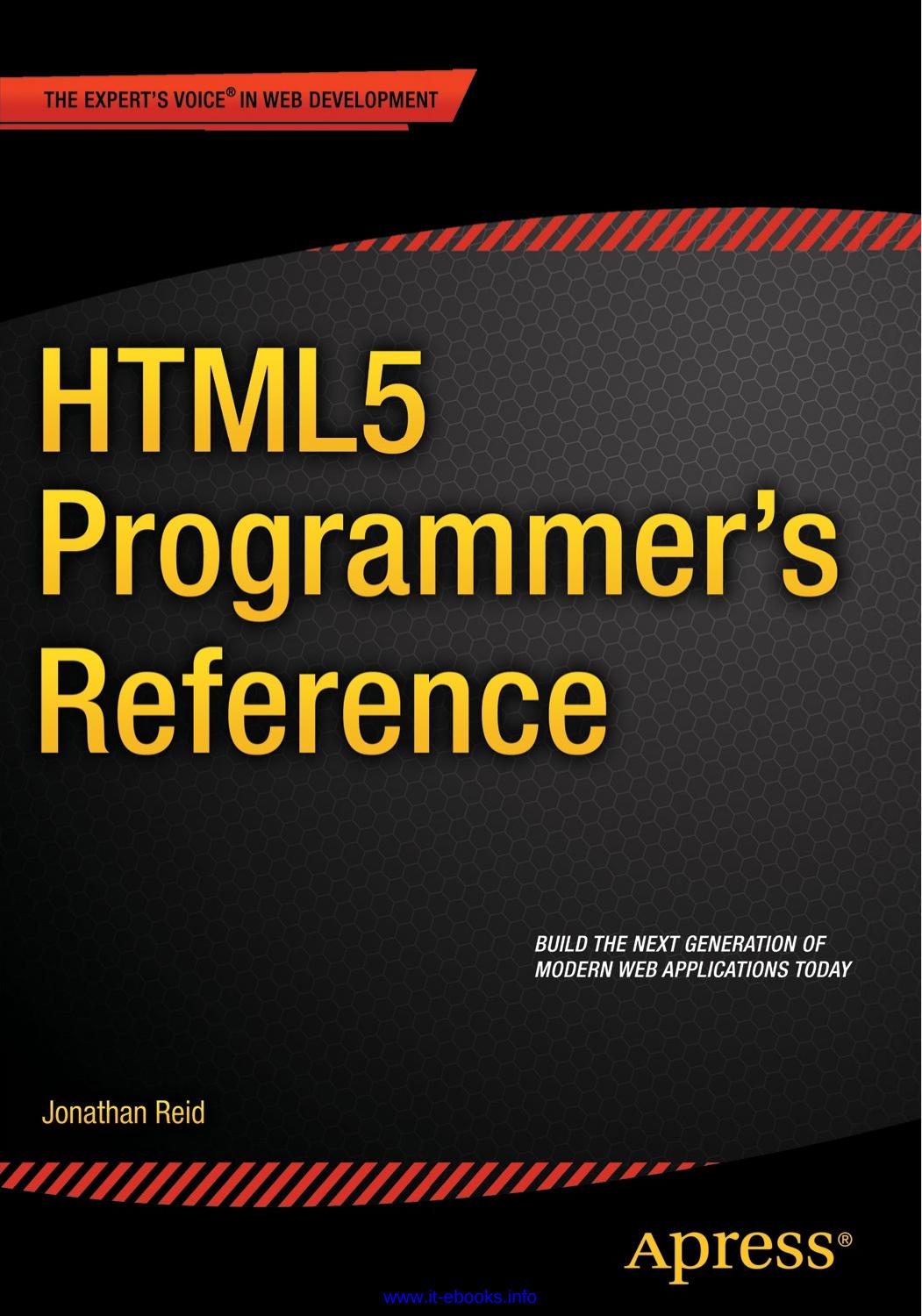 HTML5 Programmer's Reference by Jonathan Reid