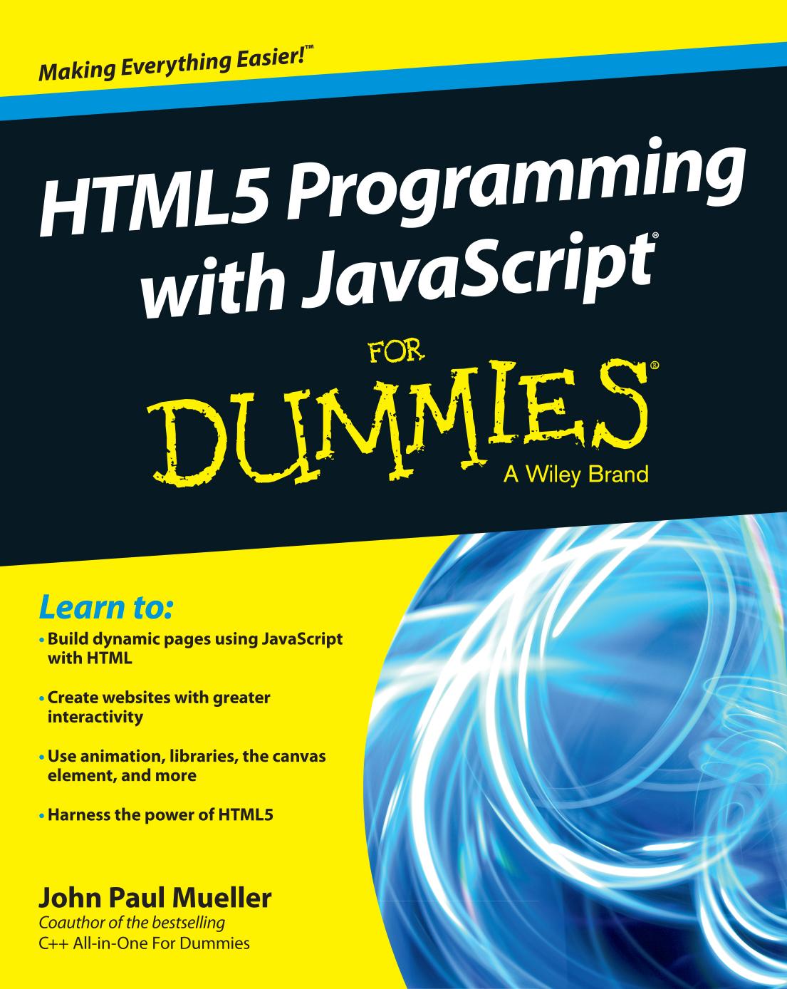 HTML5 Programming with JavaScript For Dummies by John Paul Mueller