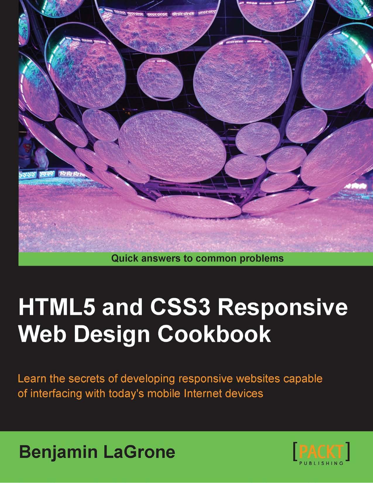 HTML5 and CSS3 Responsive Web Design Cookbook by Unknown