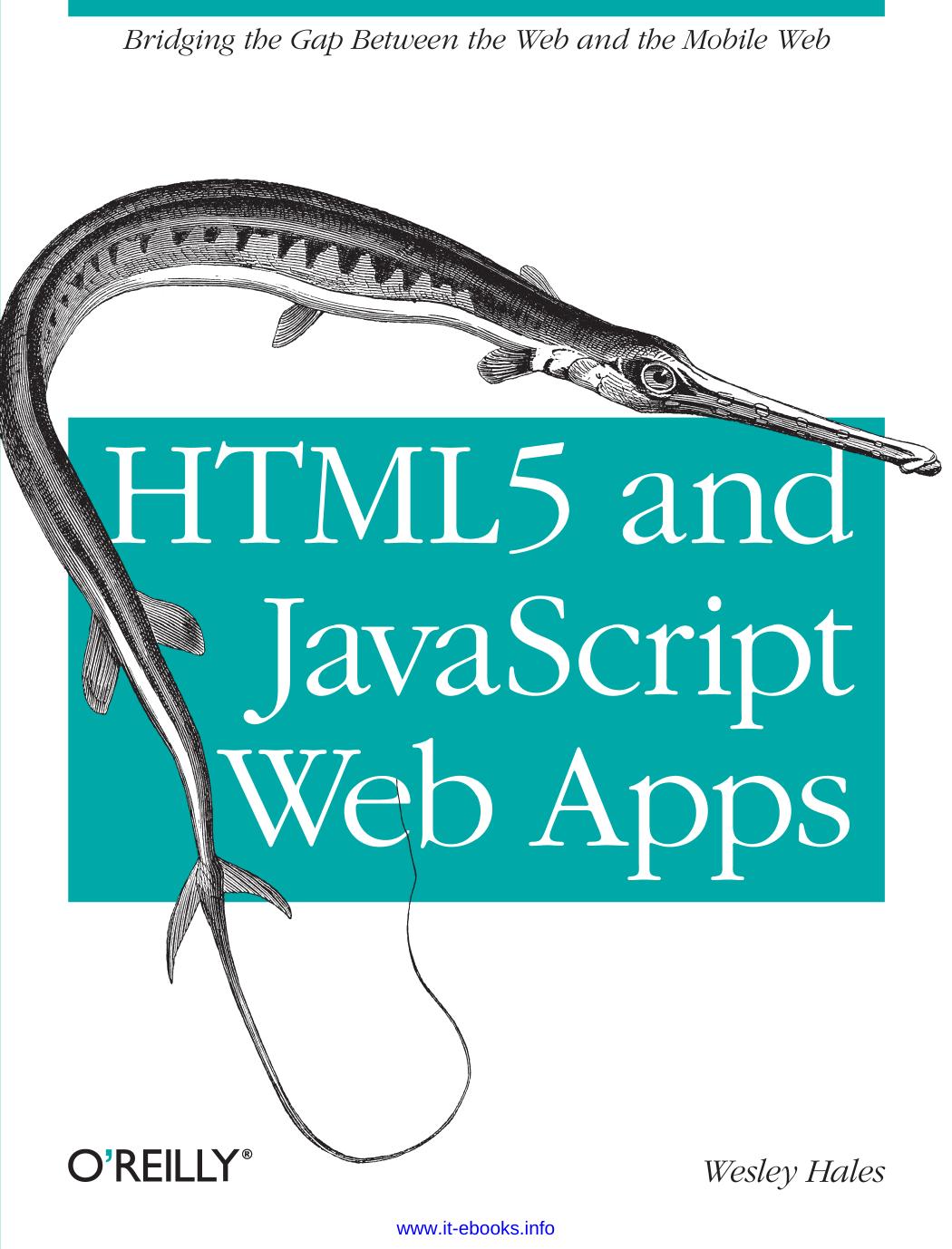 HTML5 and JavaScript Web Apps by Wesley Hales