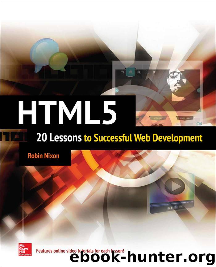 HTML5: 20 Lessons to Successful Web Development by Nixon Robin