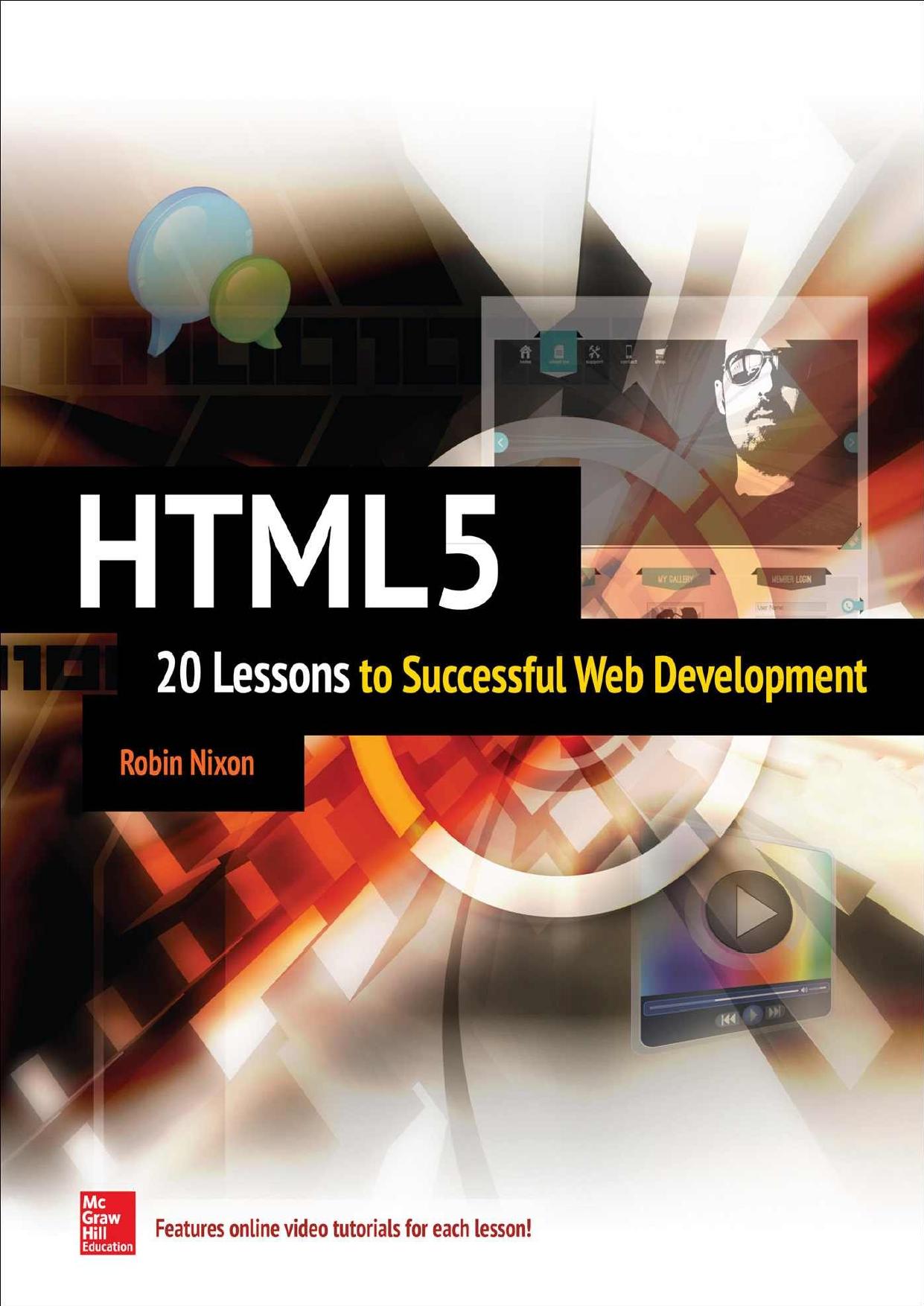 HTML5: 20 Lessons to Successful Web Development by Robin Nixon