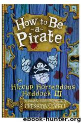 HTTYD 02 How to be a Pirate by Cressida Cowell
