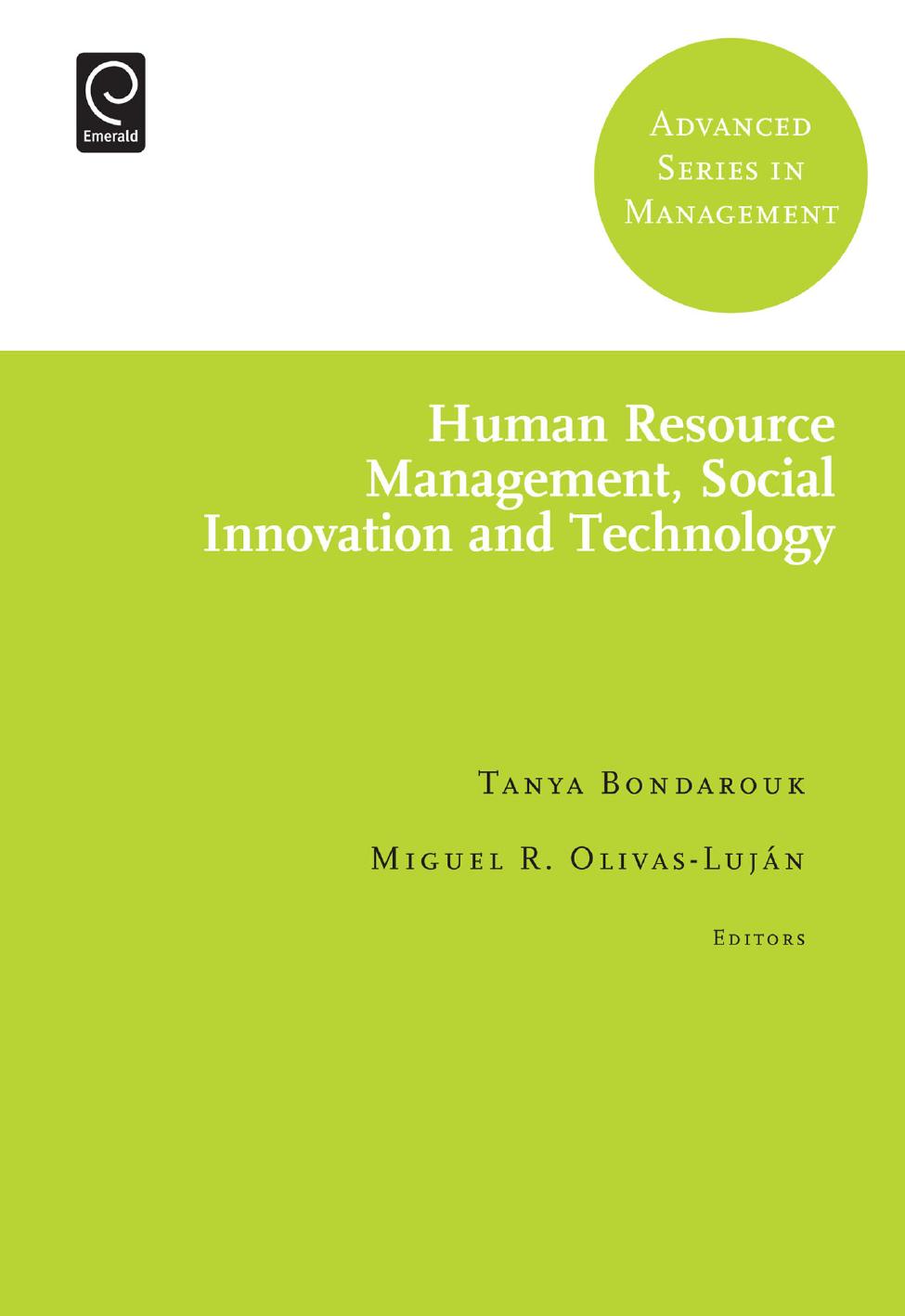 HUMAN RESOURCE MANAGEMENT, SOCIAL INNOVATION AND TECHNOLOGY by TANYA BONDAROUK AND MIGUEL R. OLIVAS-LUJÁN