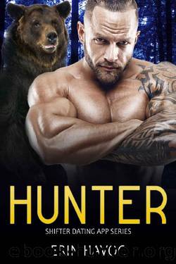 HUNTER: A BBW Bear Shifter Romance (Shifter Dating App Book 7) by Erin Havoc