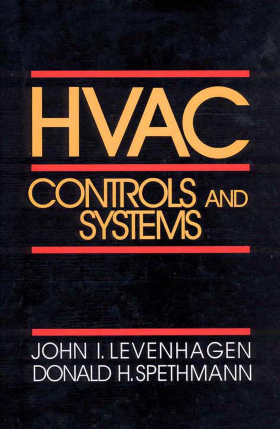 HVAC Controls and Systems by John I. Levenhagen Donald H. Spethmann