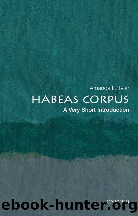 Habeas Corpus: A Very Short Introduction by Amanda L. Tyler