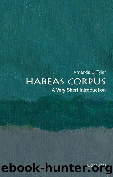 Habeas Corpus: A Very Short Introduction by Amanda Tyler
