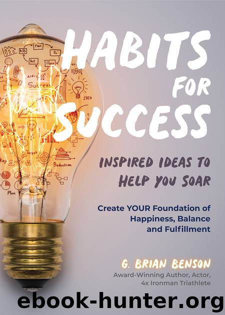 Habits for Success by G. Brian Benson