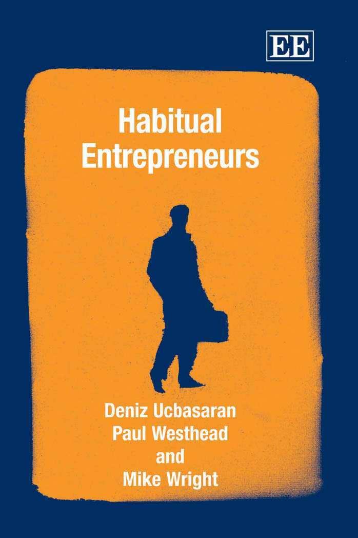 Habitual Entrepreneurs by Ucbasaran D. Wright M. Westhead P