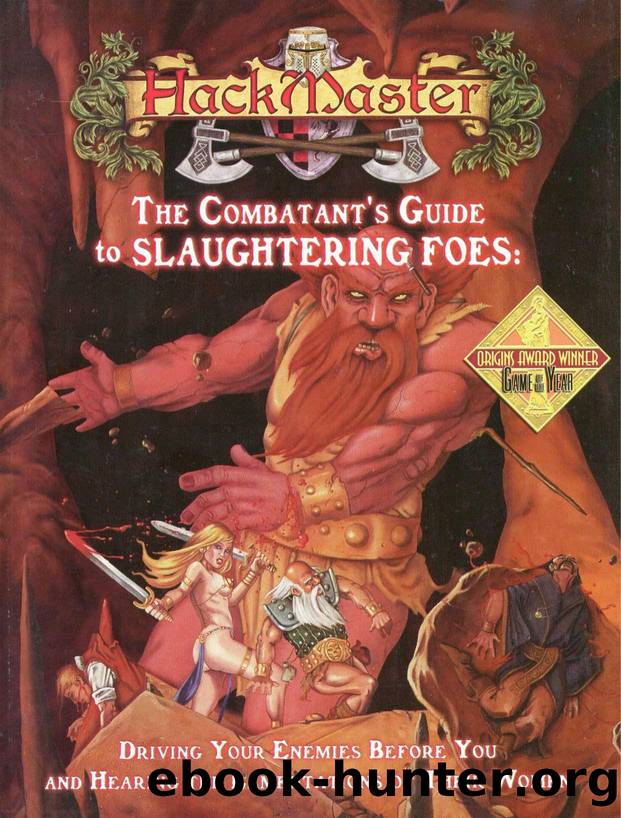 HackMaster 4e The Combatant's Guide to Slaughtering Foes by Unknown