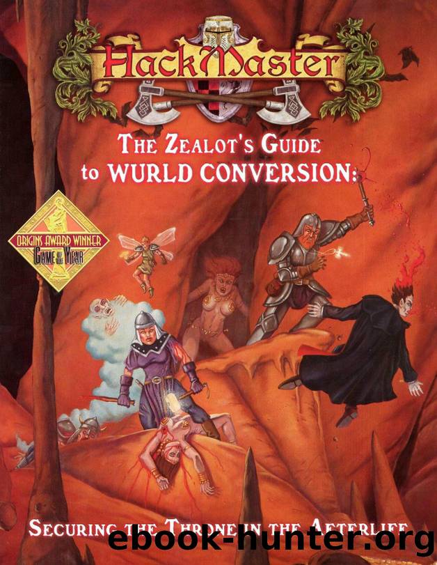 HackMaster 4e The Zealot's Guide to Wurld Conversion by Unknown