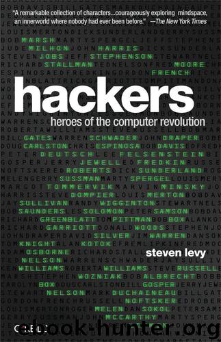 Hackers : Heroes of the Computer Revolution by Steven Levy
