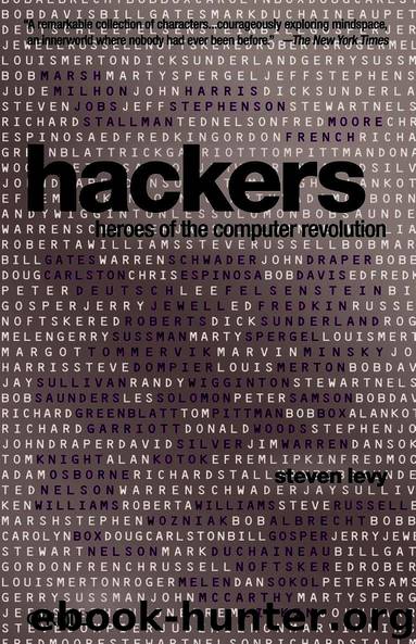 Hackers Heroes of the Computer Revolution (25th Anniversary Edition) by Hackers Heroes of the Computer Revolution (25th Anniversary Edition)