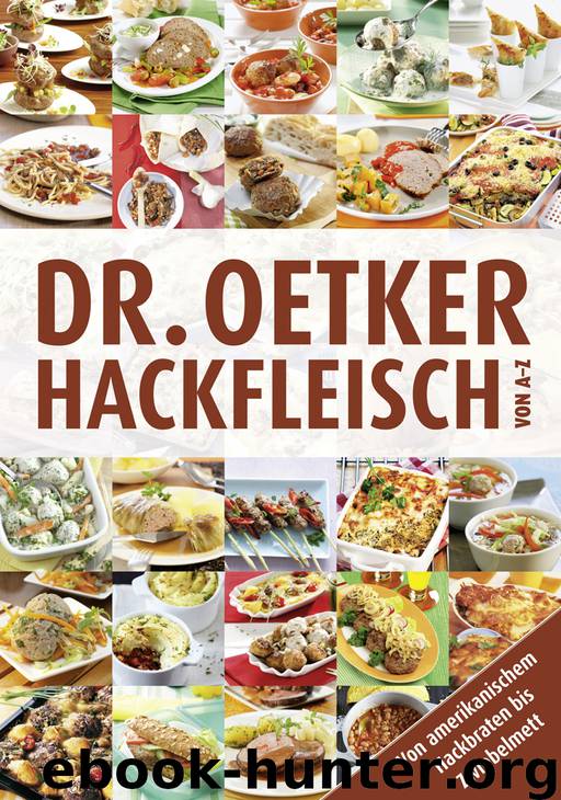 Hackfleisch von A-Z by Dr. Oetker