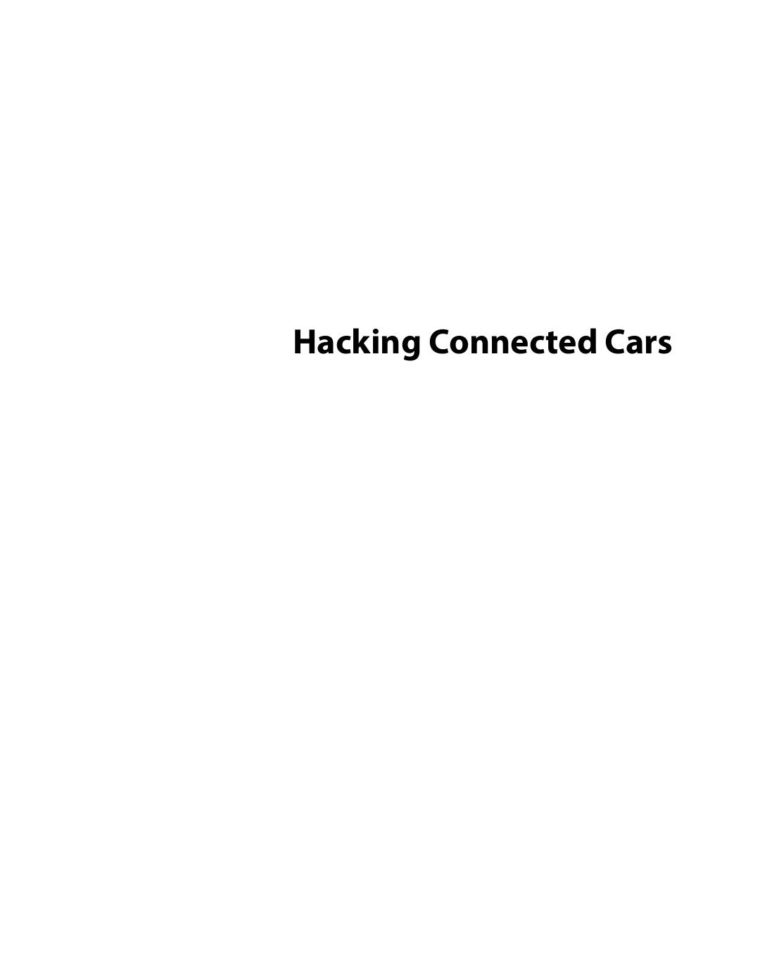 Hacking Connected Cars: Tactics, Techniques, and Procedures by Unknow